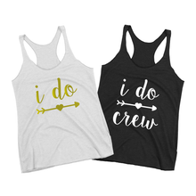 Load image into Gallery viewer, I Do Crew Bridal Party Tank Top