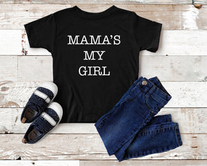 Mama's My Girl Kids Shirt