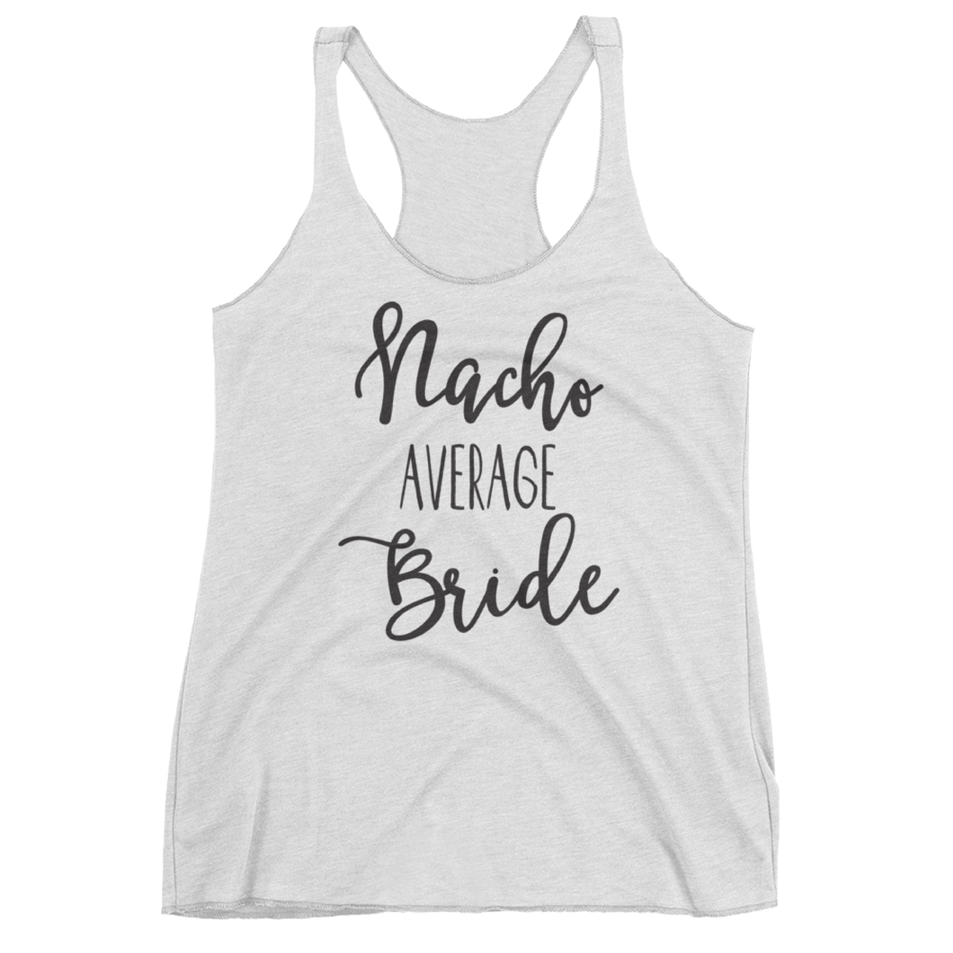 Nacho Average Bride + Down to Fiesta Bridal Party Tank Top