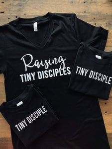 Raising Tiny Disciples Shirt